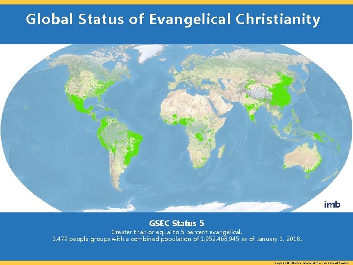 Global Status of Evangelical Christianity imb GSEC Status 5 Greater than or equal to