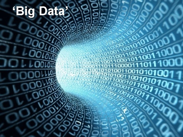 ‘Big Data’ Confidential 4 