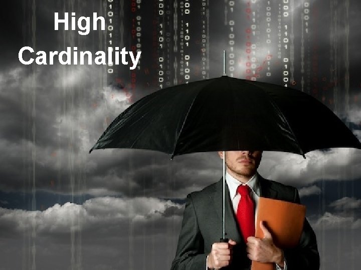 High Cardinality Confidential 6 