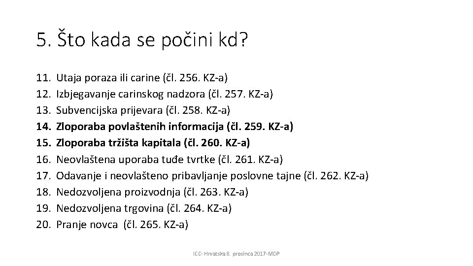 5. Što kada se počini kd? 11. 12. 13. 14. 15. 16. 17. 18.