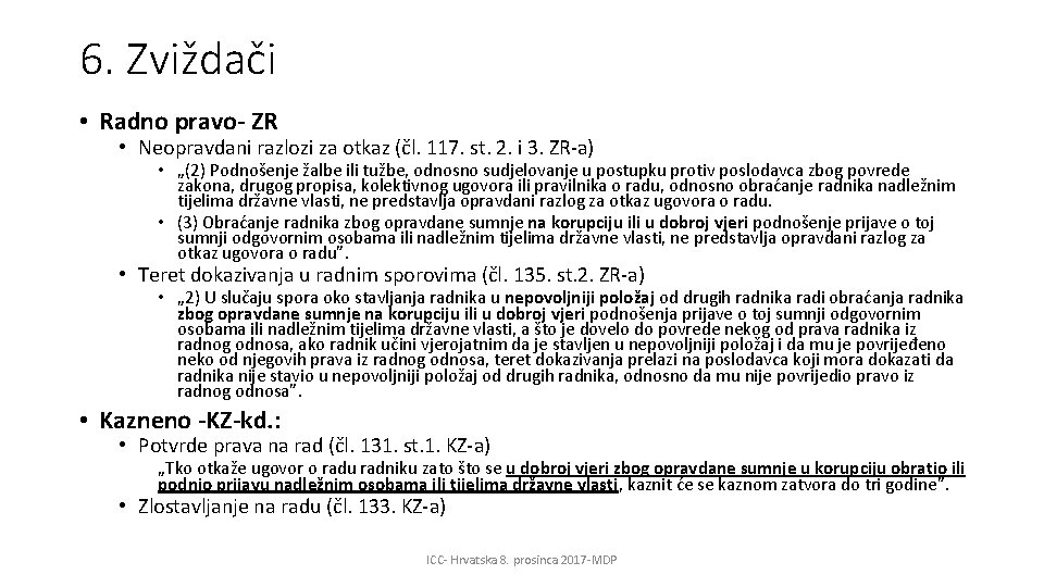 6. Zviždači • Radno pravo- ZR • Neopravdani razlozi za otkaz (čl. 117. st.