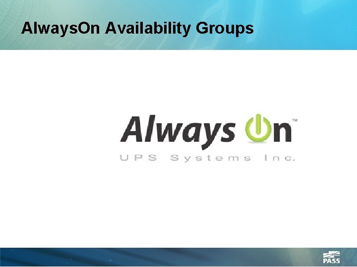 Always. On Availability Groups 