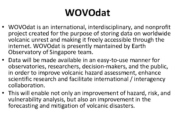 WOVOdat • WOVOdat is an international, interdisciplinary, and nonprofit project created for the purpose