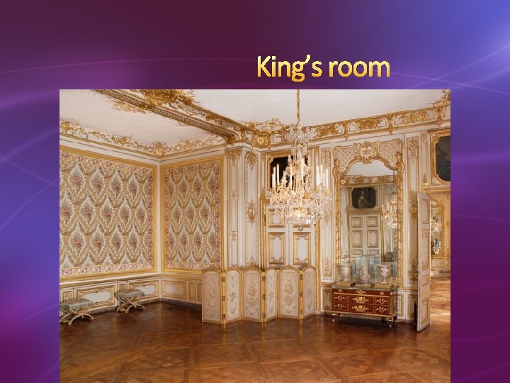 King’s room 