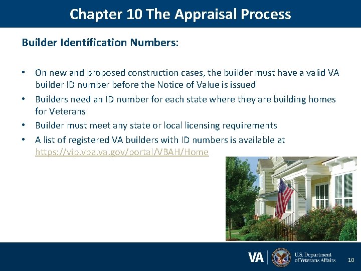 Chapter 10 The Appraisal Process Builder Identification Numbers: • On new and proposed construction