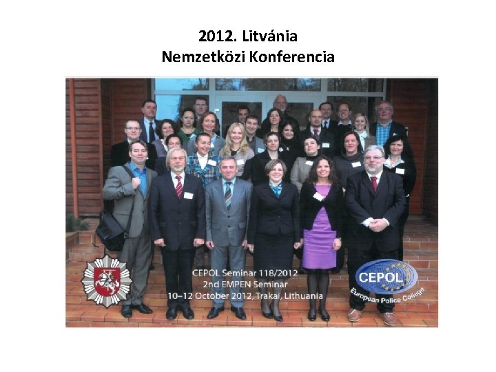 2012. Litvánia Nemzetközi Konferencia 