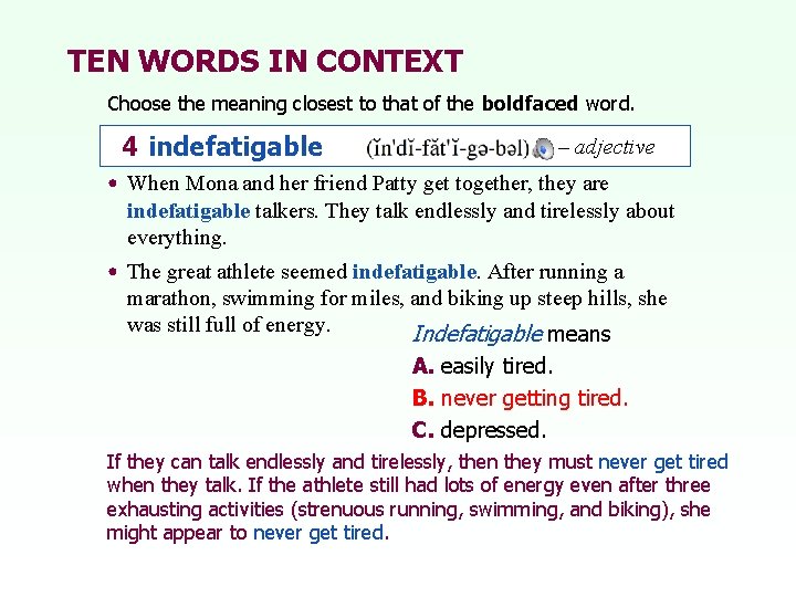 TEN WORDS IN CONTEXT Choose the meaning closest to that of the boldfaced word.