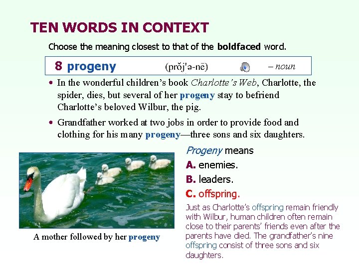 TEN WORDS IN CONTEXT Choose the meaning closest to that of the boldfaced word.