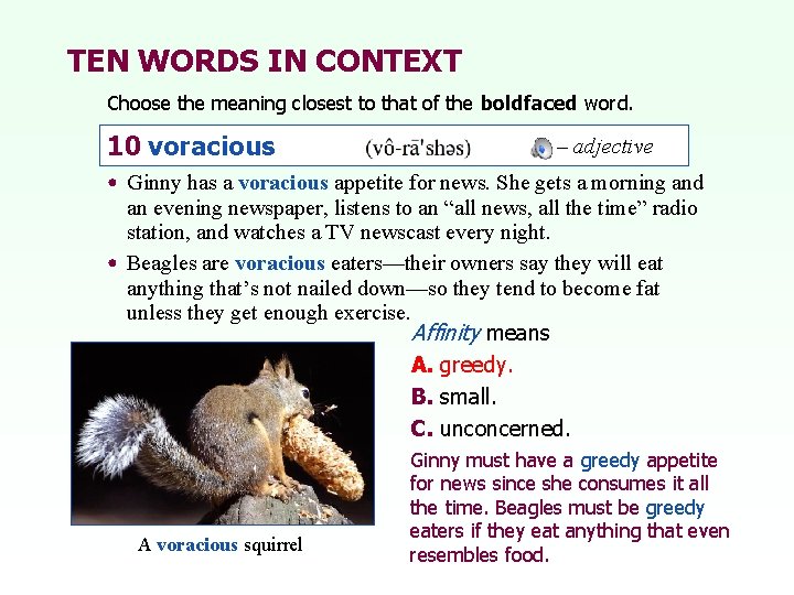 TEN WORDS IN CONTEXT Choose the meaning closest to that of the boldfaced word.