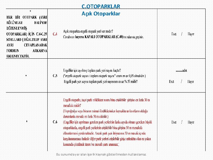 C. OTOPARKLAR Açık Otoparklar Bu sunumda yer alan içerik kaynak gösterilmeden kullanılamaz 