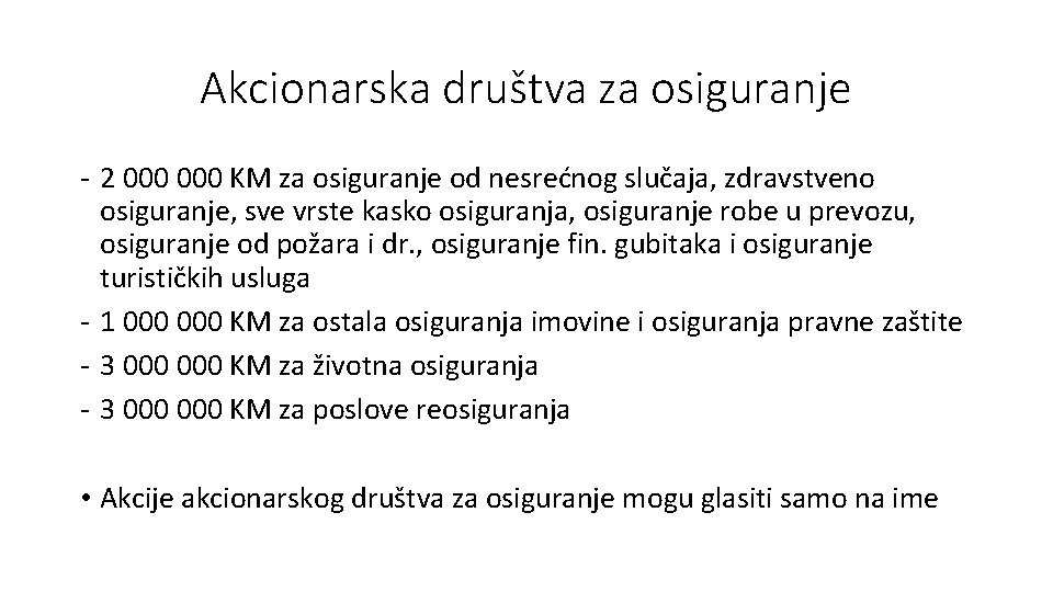 Akcionarska društva za osiguranje - 2 000 KM za osiguranje od nesrećnog slučaja, zdravstveno
