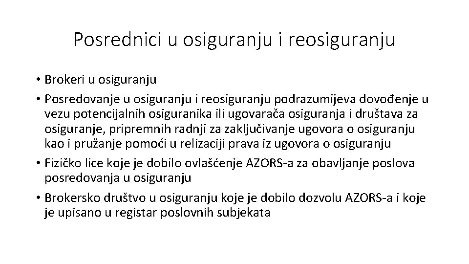 Posrednici u osiguranju i reosiguranju • Brokeri u osiguranju • Posredovanje u osiguranju i