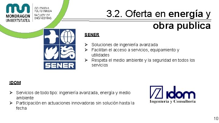 3. 2. Oferta en energía y obra publica SENER Ø Soluciones de ingeniería avanzada