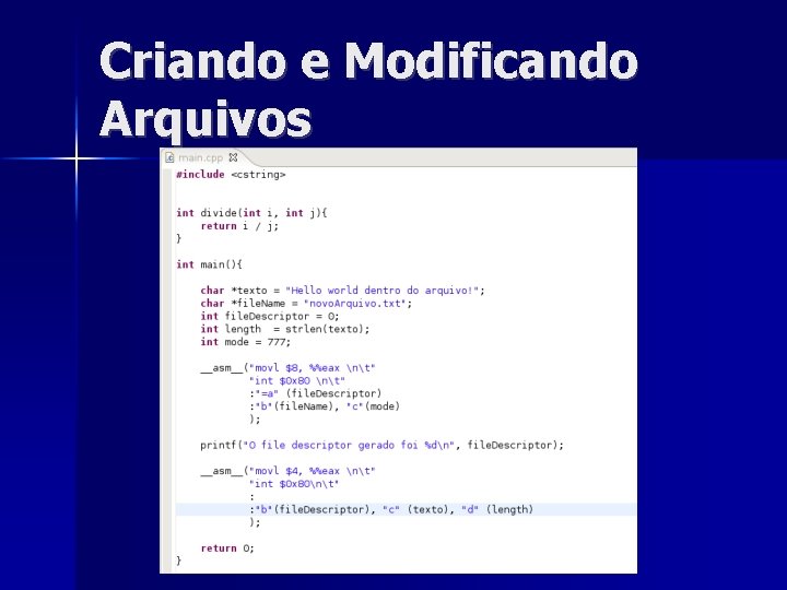 Criando e Modificando Arquivos 