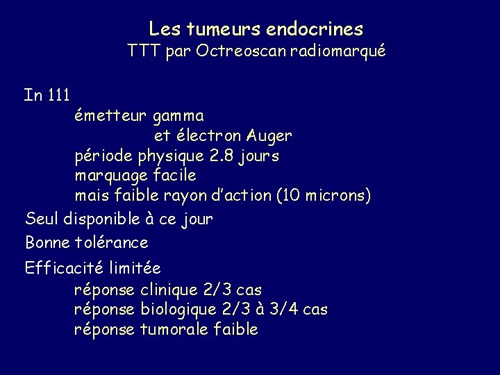 Les tumeurs endocrines TTT par Octreoscan radiomarqué In 111 émetteur gamma et électron Auger