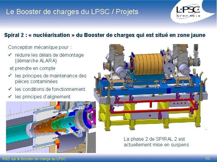 Le Booster de charges du LPSC / Projets Spiral 2 : « nucléarisation »