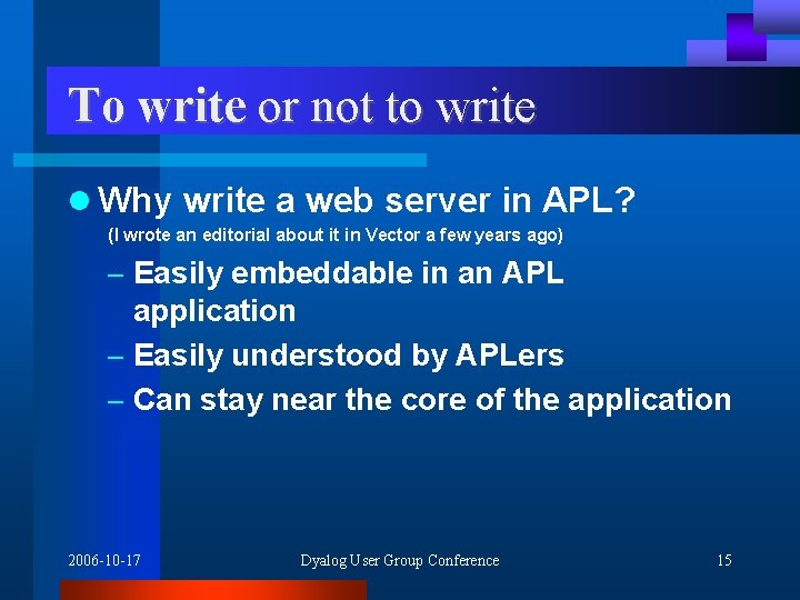 To write or not to write l Why write a web server in APL?