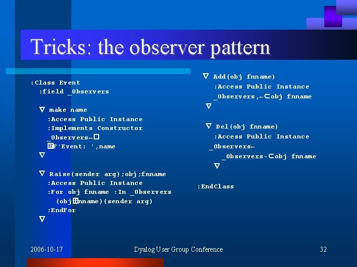 Tricks: the observer pattern : Class Event : field _Observers ∇ make name :