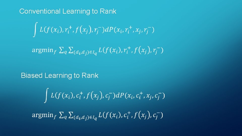 Conventional Learning to Rank Biased Learning to Rank 