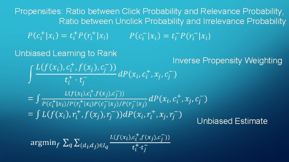 Propensities: Ratio between Click Probability and Relevance Probability, Ratio between Unclick Probability and Irrelevance