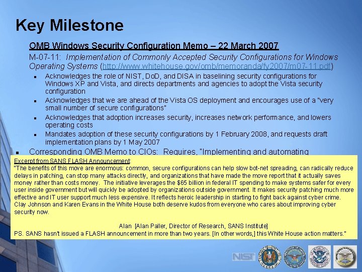 Key Milestone OMB Windows Security Configuration Memo – 22 March 2007 M-07 -11: Implementation