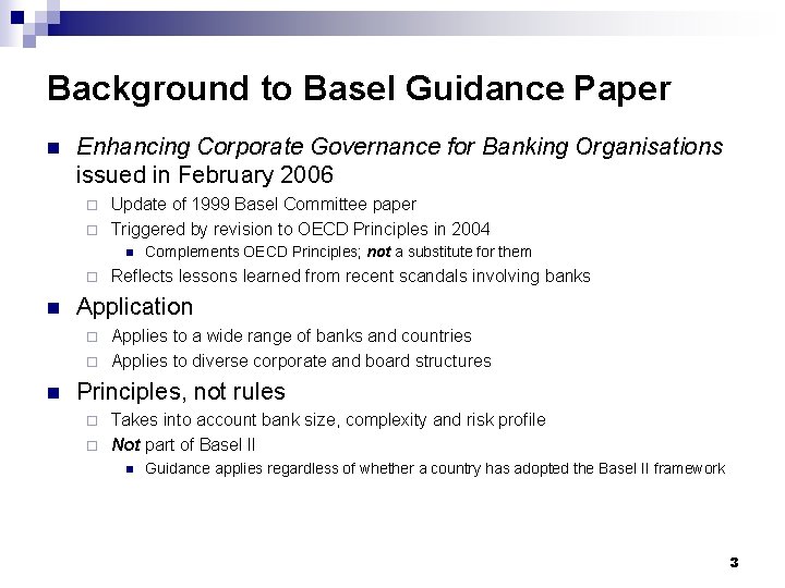 Background to Basel Guidance Paper n Enhancing Corporate Governance for Banking Organisations issued in