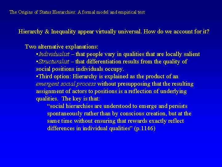 The Origins of Status Hierarchies: A formal model and empirical test Hierarchy & Inequality