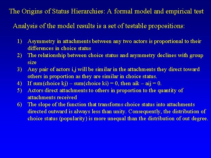 The Origins of Status Hierarchies: A formal model and empirical test Analysis of the