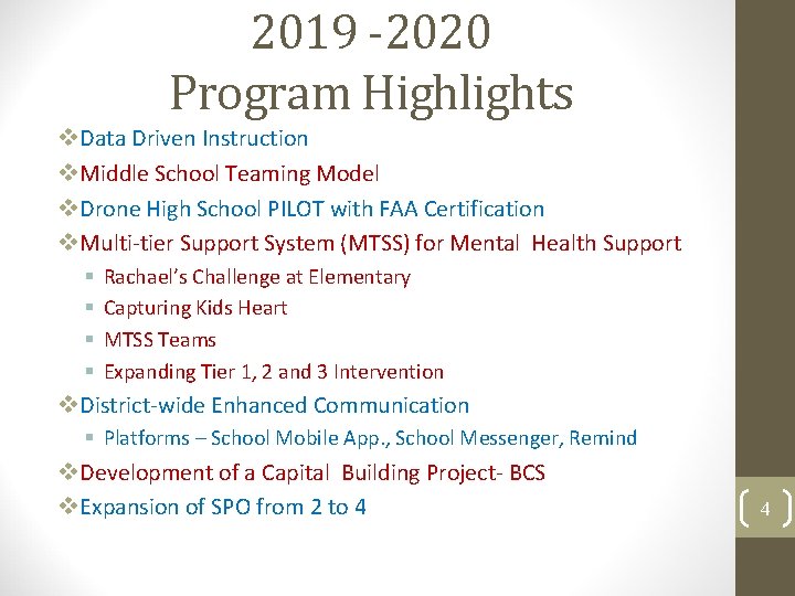 2019 -2020 Program Highlights v. Data Driven Instruction v. Middle School Teaming Model v.