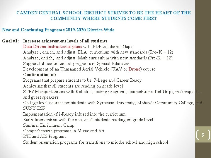 CAMDEN CENTRAL SCHOOL DISTRICT STRIVES TO BE THE HEART OF THE COMMUNITY WHERE STUDENTS