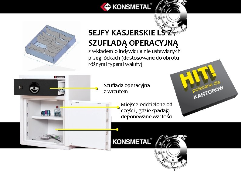 SEJFY KASJERSKIE LS Z SZUFLADĄ OPERACYJNĄ z wkładem o indywidualnie ustawianych przegródkach (dostosowane do