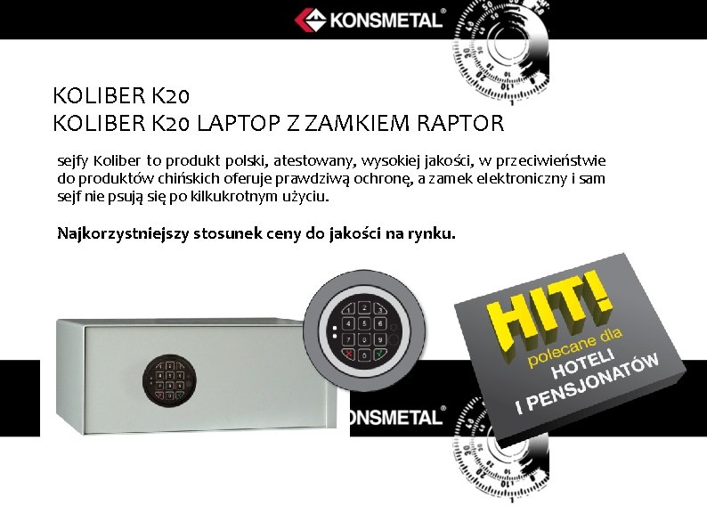 KOLIBER K 20 LAPTOP Z ZAMKIEM RAPTOR sejfy Koliber to produkt polski, atestowany, wysokiej