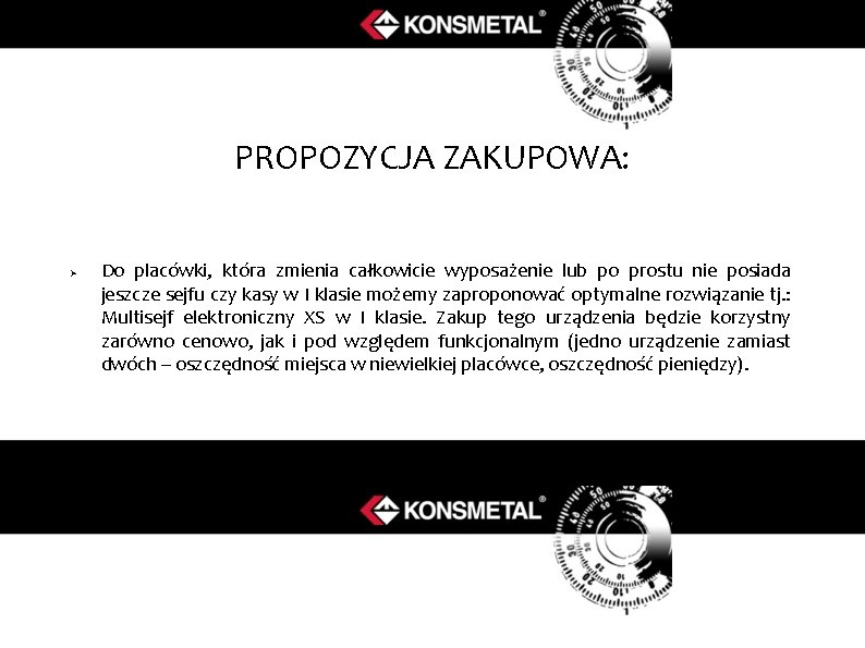 PROPOZYCJA ZAKUPOWA: Ø Do placówki, która zmienia całkowicie wyposażenie lub po prostu nie posiada