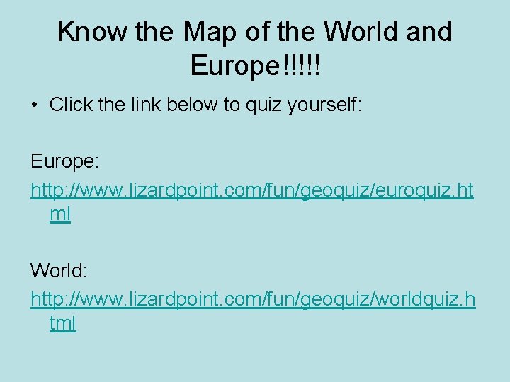 Know the Map of the World and Europe!!!!! • Click the link below to