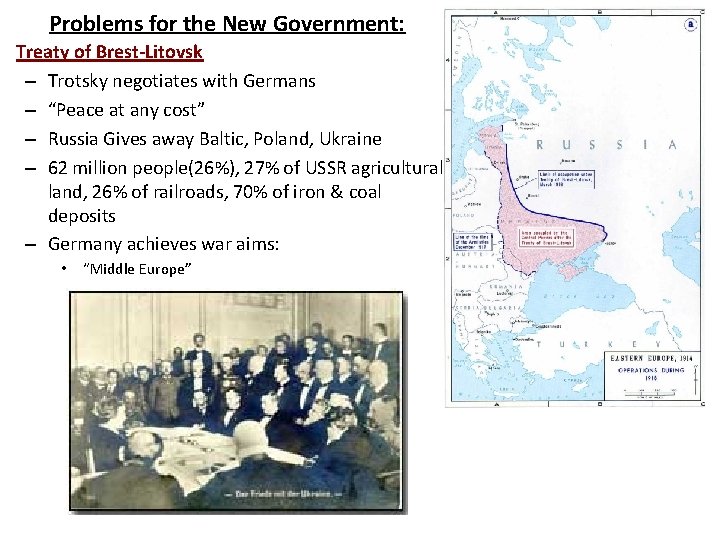 Problems for the New Government: Treaty of Brest-Litovsk – Trotsky negotiates with Germans –