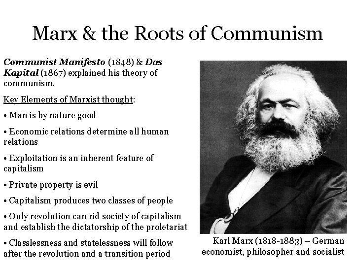 Marx & the Roots of Communism Communist Manifesto (1848) & Das Kapital (1867) explained