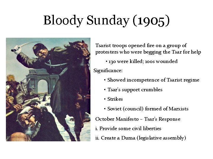 Bloody Sunday (1905) Tsarist troops opened fire on a group of protesters who were