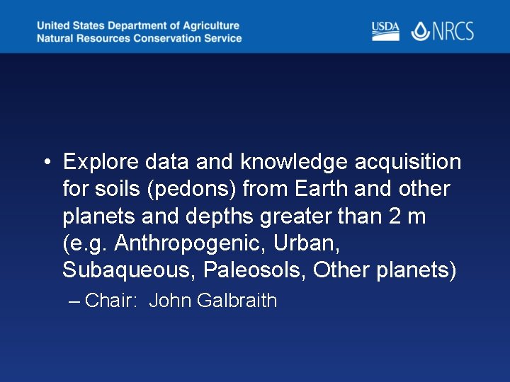  • Explore data and knowledge acquisition for soils (pedons) from Earth and other