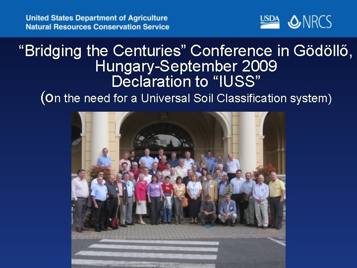 “Bridging the Centuries” Conference in Gödöllő, Hungary-September 2009 Declaration to “IUSS” (on the need