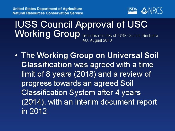 IUSS Council Approval of USC Working Group from the minutes of IUSS Council, Brisbane,