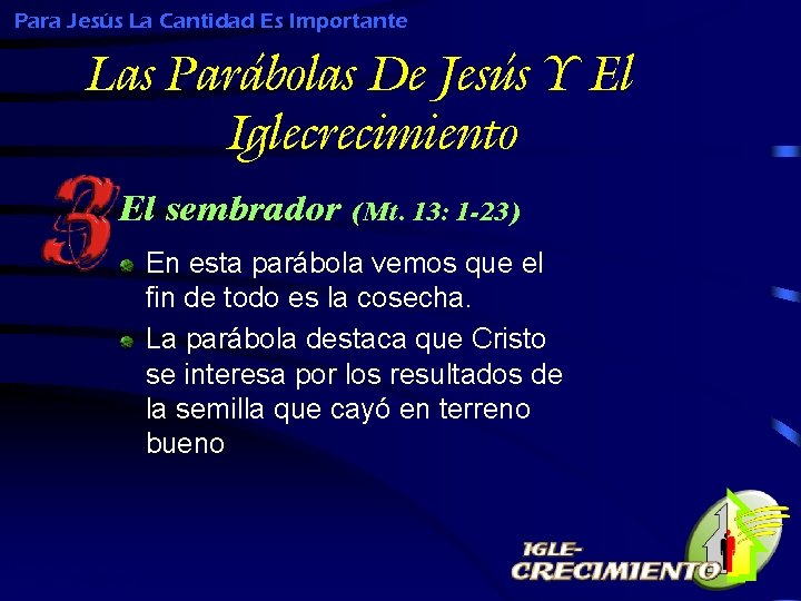 Para Jesús La Cantidad Es Importante Las Parábolas De Jesús Y El Iglecrecimiento El