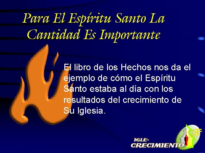 Para El Espíritu Santo La Cantidad Es Importante El libro de los Hechos nos