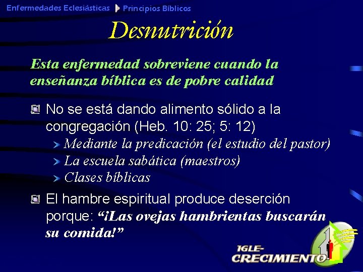 Enfermedades Eclesiásticas Principios Bíblicos Desnutrición Esta enfermedad sobreviene cuando la enseñanza bíblica es de