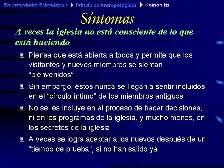 Enfermedades Eclesiásticas Principios Antropológicos Koinonitis Síntomas A veces la iglesia no está consciente de