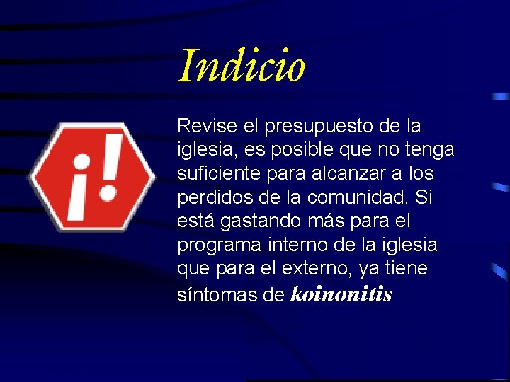 Indicio Revise el presupuesto de la iglesia, es posible que no tenga suficiente para