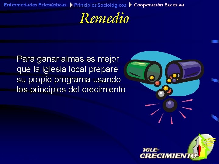 Enfermedades Eclesiásticas Principios Sociológicos Remedio Para ganar almas es mejor que la iglesia local