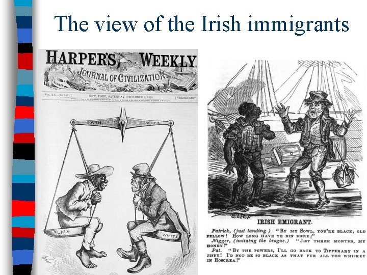 The view of the Irish immigrants 