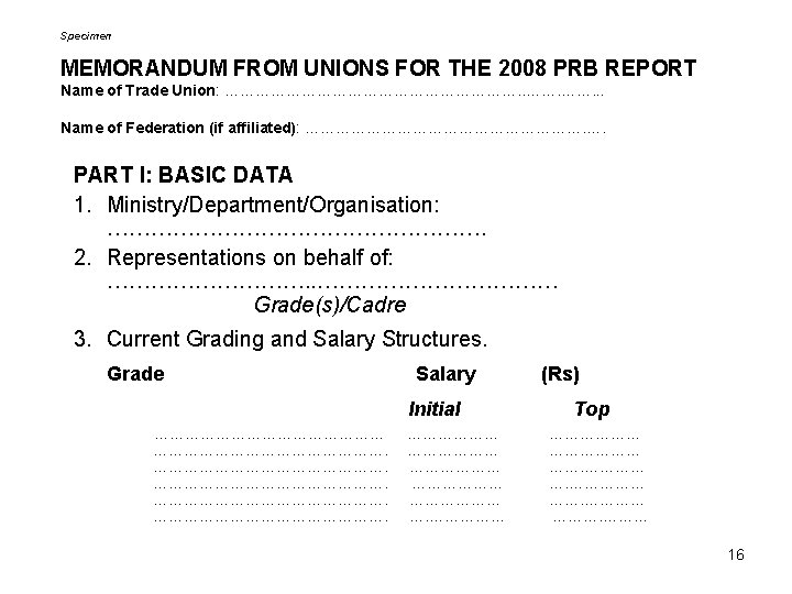 Specimen MEMORANDUM FROM UNIONS FOR THE 2008 PRB REPORT Name of Trade Union: ………………………….