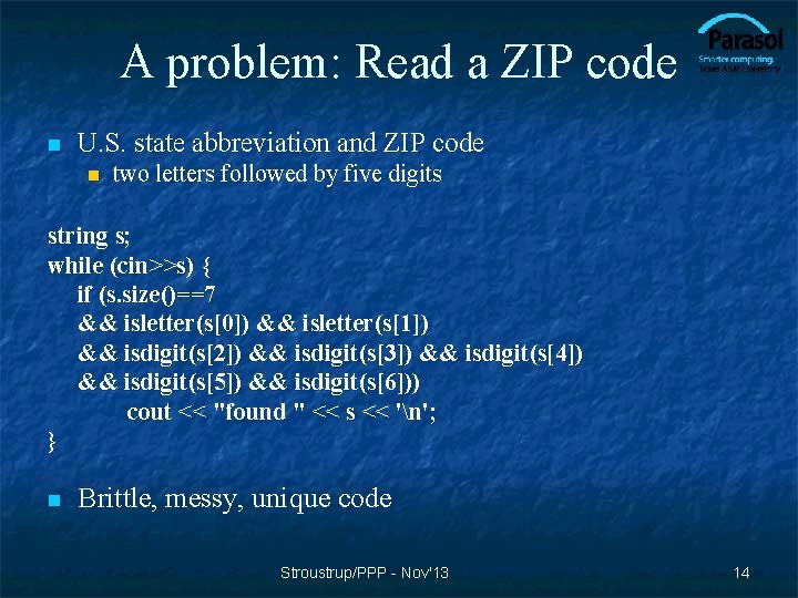 A problem: Read a ZIP code n U. S. state abbreviation and ZIP code