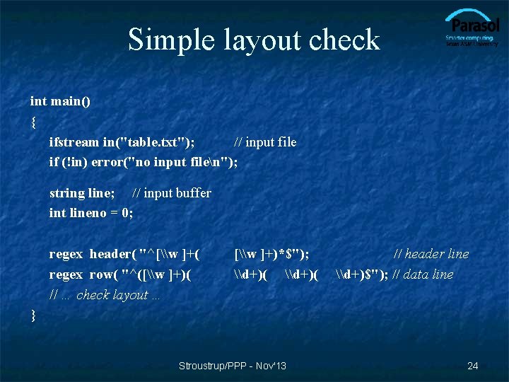 Simple layout check int main() { ifstream in("table. txt"); // input file if (!in)